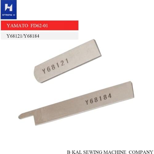 STRONG H brand 68184 68121 for YAMATO FD62 Four needles six lines presser foot knive Secant knife Y68121/Y68184 10 pieces