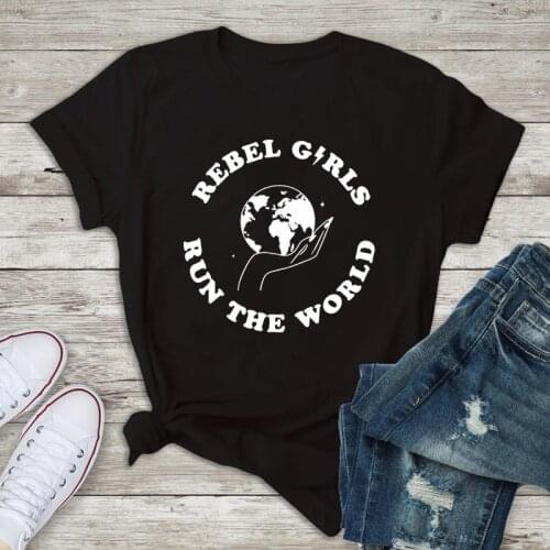 Rebel Girls Run The World T-shirt Fashion Girl Power Graphic Tee Shirt Top Casual Women Short Sleeve Feminist Tshirt Camiseta