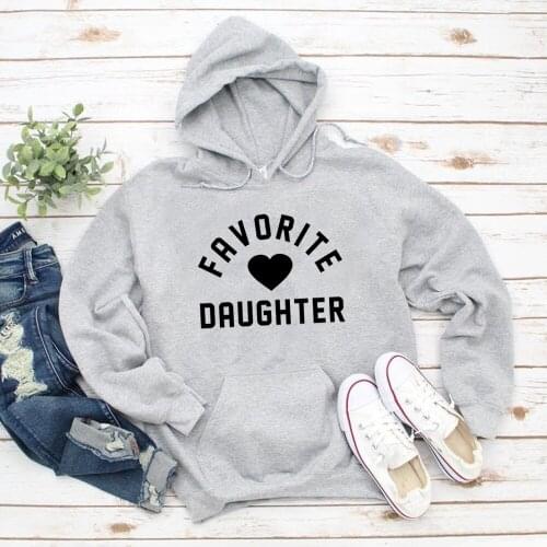 Favorite Daughter Hoodies Women Funny Mom Sweatshirt Hoodie for Daughter Great Gift Idea