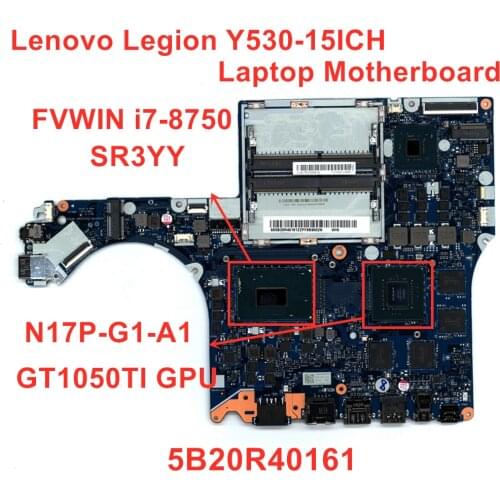 Lenovo Legion Y530-15ICH Laptop Motherboard MBL81FVWINi7-8750 GT1050TI 4G SYSTEM Board PN 5B20R40161