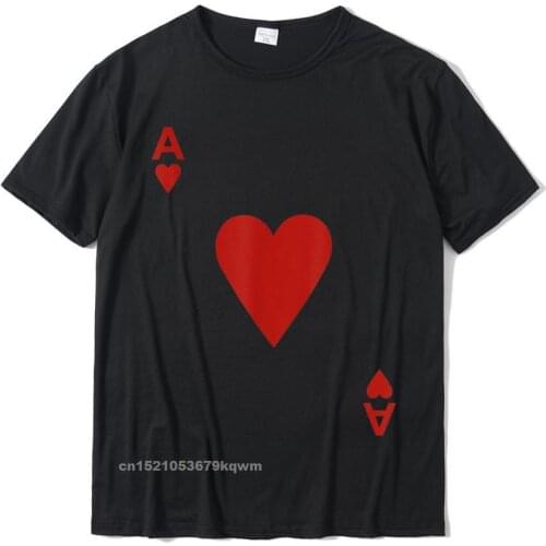 Ace Of Hearts Tshirt Blackjack Cards Poker 21 A Tee Shirt Rife Student T Shirts 3D Printed Tops Shirt Cotton Custom