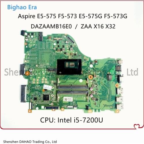 NBGE611002 NBGD311006 For ACER E5-575 F5-573 E5-575G Laptop Motherboard DAZAAMB16E0 ZAA X32 With i5-7200U DDR4 100% Fully Test