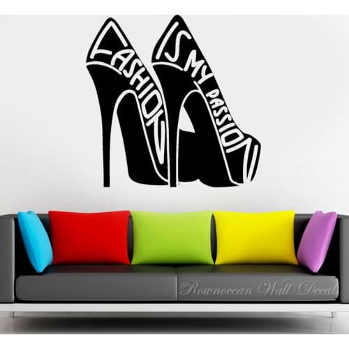 Creative High Heel Shoes Fashion Is My Passion Wall Sticker Vinyl Interior Decor Shoes Store Fashion Shop Decal Wall Poster 4810