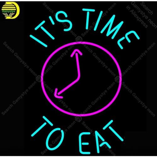 Its Time To Eat Neon Sign Glass Tube Handmade neon light Sign Decorate Garage window Restaurant Iconic Neon Lamps fluorescent