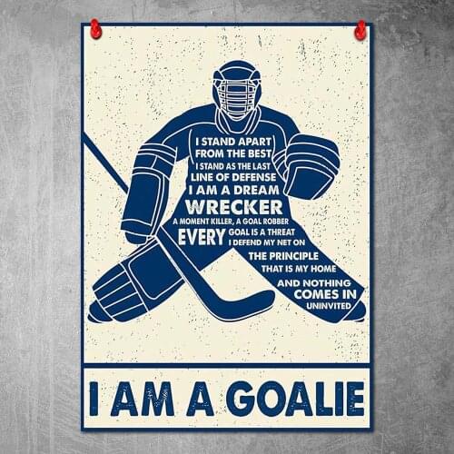 Canvas Poster Hockey I Am A Goalie Vertical Wall Art Painting Posters and Prints Nordic Wall Pictures for Home Decor No Frame