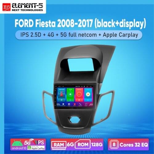 ELEMENT-5 7" 2G+32G Android 10 4G NET WIFI RDS DSP Car Radio For FORD Fiesta 2008-2017 (black+display) GPS HiFi