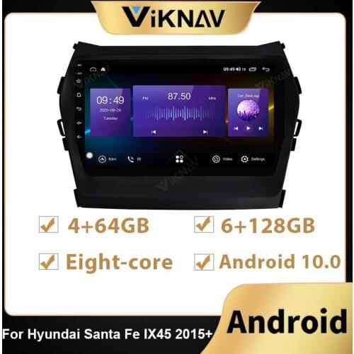 Android Car Radio For Hyundai Santa Fe IX45 2015+ Car navigation GPS DVD stereo headunit touch screen 128G multimedia player