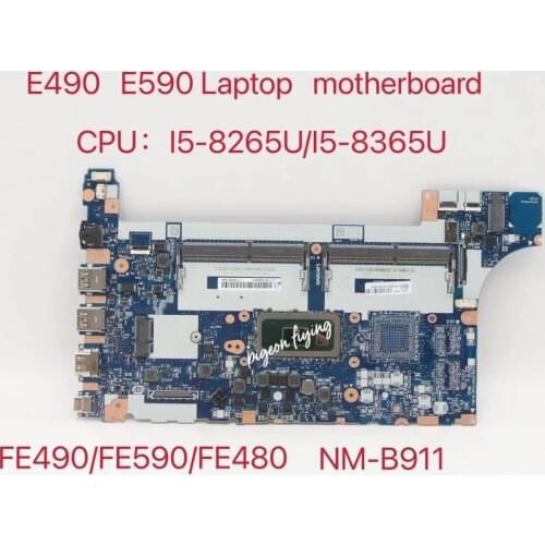 For Lenovo ThinkPad E490 E590 Laptop Motherboard E490 With I5-8265/8365U FE490/FE590/FE480 NM-B911 100% fully tested ok