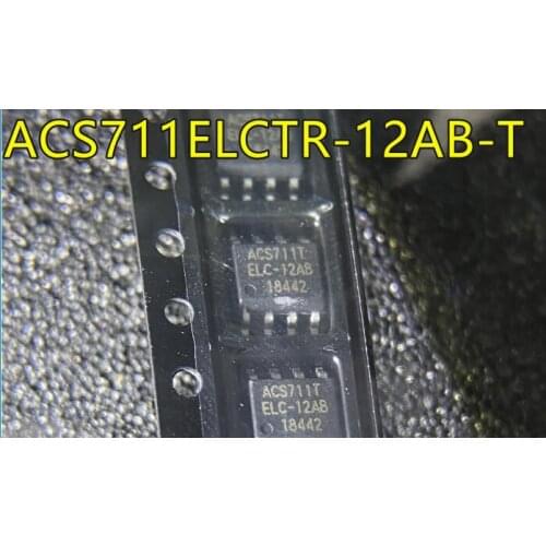 10PCS ACS711ELCTR-12AB-T ACS711TLEC-12AB SOP8