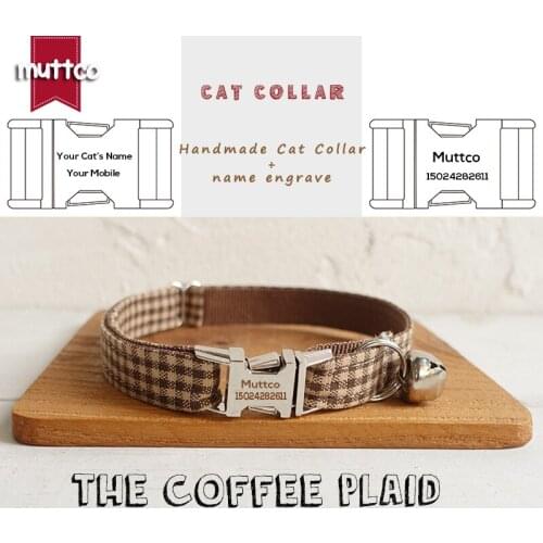 MUTTCO Retailing cool self-design engraved metal buckle THE COFFEE PLAID pleasing cat collar 2 sizes UCC072