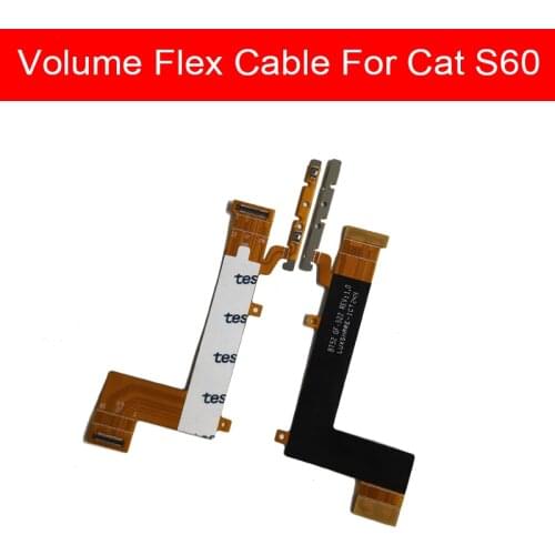 Power & Volume Flex Cable For Cat S60 Power & Volume Switch On Off Audio Button Flex Ribbon Cable Replacement Repair Parts