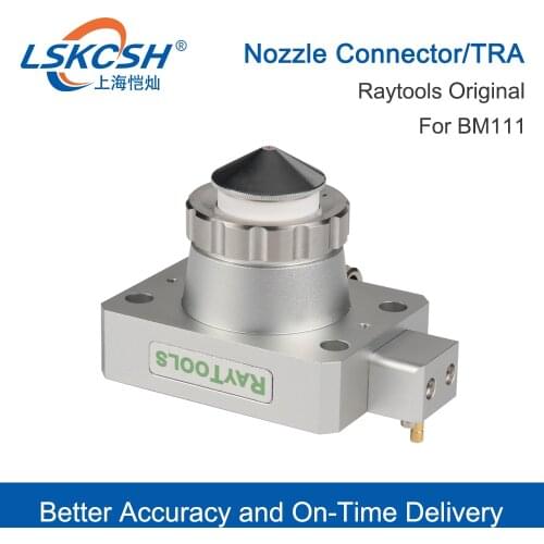 LSKCSH BM111 Cutting Head Raytools Original Nozzle Connector TRA Fiber Metal Cutting Machine Part For Raytools BM111 Laser Head