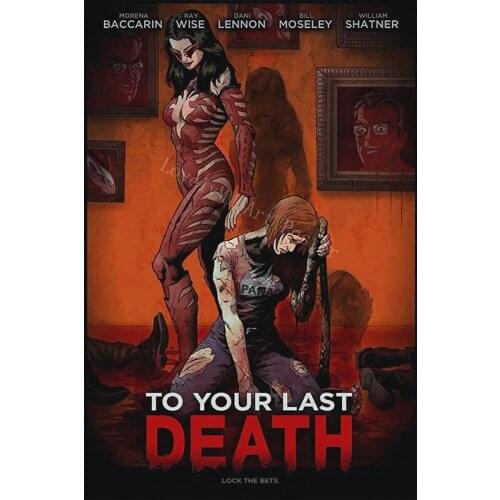 D1142 To Your Last Death Movie Classic Marvellous Silk Fabric Poster Art Decor Indoor Painting Gift