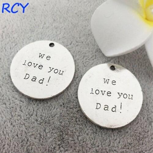 Top Quality 20 Pieces/lot 25mm letter printed we love you Dad charm pendant dad charms