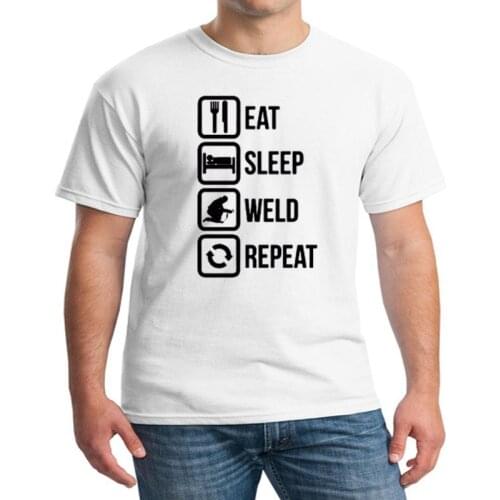 Men Brand Clothing Cotton T-Shirt Casual T Shirt Eat Sleep Weld Repeat Welder Welding Print TShirt Summer Style Plus Size Tees