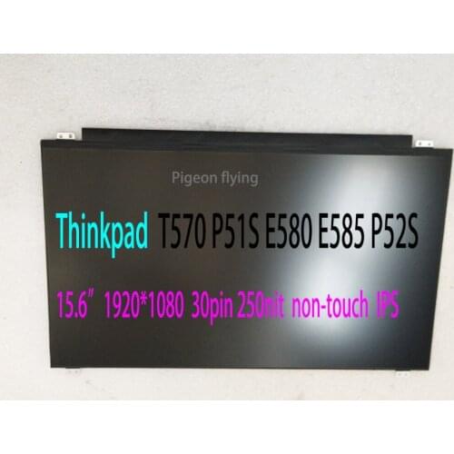 For Thinkpad T570 T580 P51S P52S 15.6"30pin no touch 1920*1080 IPS LCD FRU 00UR885 01HY449 01LW399 01HY451 01HY450 01ER492