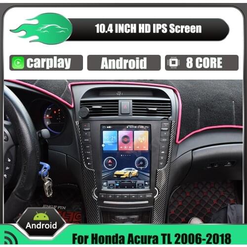 10.4 inch Android Vertical screen Car Radio for Honda Acura TL 2006-2018 Car stereo multimedia player GPS navigation head unit