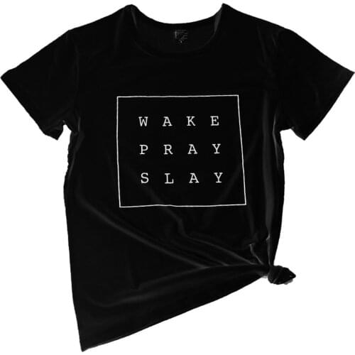 Wake pray slay T-Shirt Hipster Funny Slay Tee Unisex Gym Workout Slogan Graphic Tee Summer O-Neck Short Sleeve Grunge t shirts