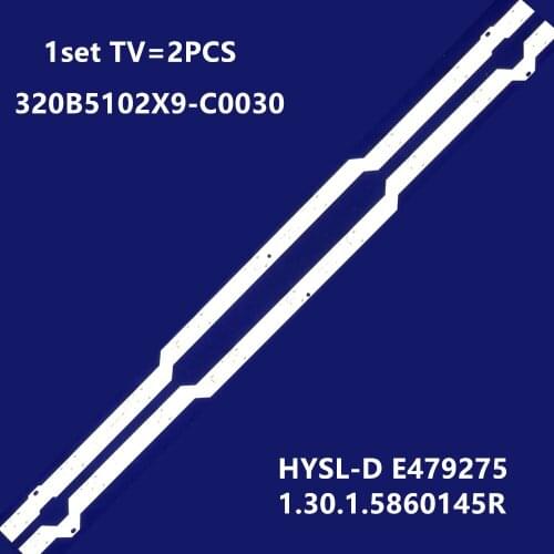 10PCS/Lot for TV backlight bar 320B5102X9-C0030 HYSL-D E479275 1.30.1.5860145R 100%new
