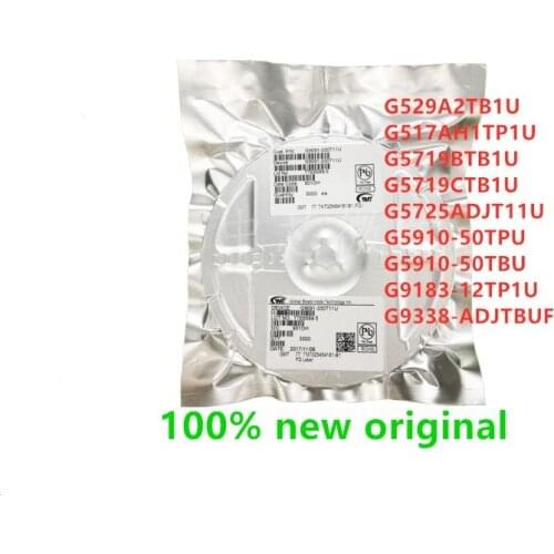 10PCS G529A2TB1U G517AH1TP1U G5719BTB1U G5719CTB1U G5725ADJT11U G5910-50TPU G5910-50TBU G9183-12TP1U G9338-ADJTBUF