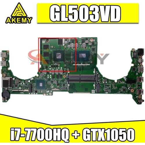 Akemy DABKLAMB8B0 GL503VD For ASUS GL503V GL503VD GL503VM FX503VD FX503VM GL503GE Laptop Motherboard W/ i7-7700HQ + GTX1050 GPU