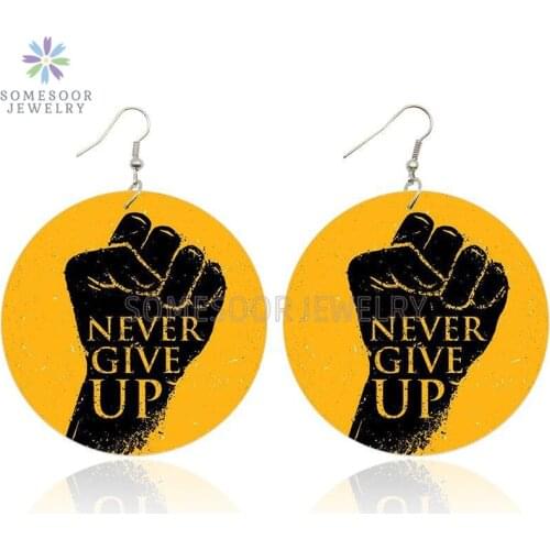 SOMESOOR Never Give Up Black Sayings Printed Wooden Drop Earrings Power Fist Designs Melanin Lives Matters Photos Woman Jewelry
