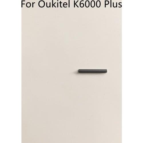 Oukitel K6000 Plus Used Volume Voice Button Key For Oukitel K6000 Plus MTK6750T 5.5"FHD 1920x1080 Mobile Phone
