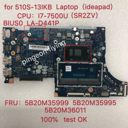 Applicable to 510S-13IKB notebook motherboard I7-7500U UMA number LA-D441P FRU 5B20M35999 5B20M35995 5B20M36011