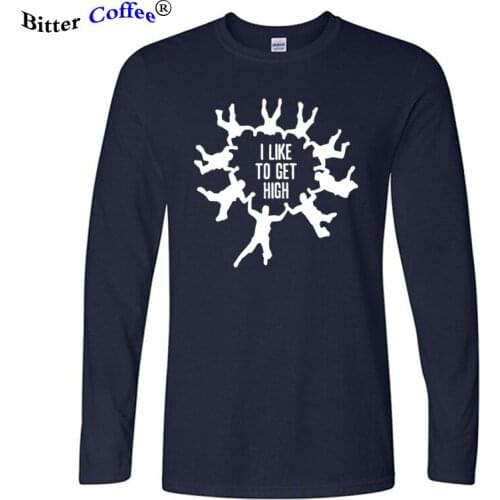 Awesome Sport I Like To Get High Skydiving T shirt Round Collar Man Tee Autumn and Winter Shirt Long Sleeve T-shirt Plus size