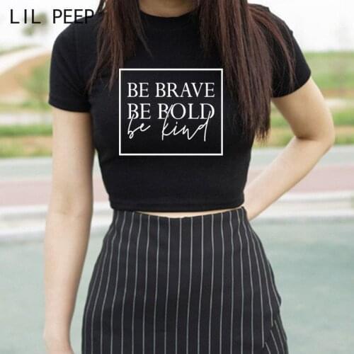Be Brave Be Bold Be Kind Womans Clothes Female Cartoon T-Shirt Female Tee Shirt Women Crop Tops Aesthetic Clothes