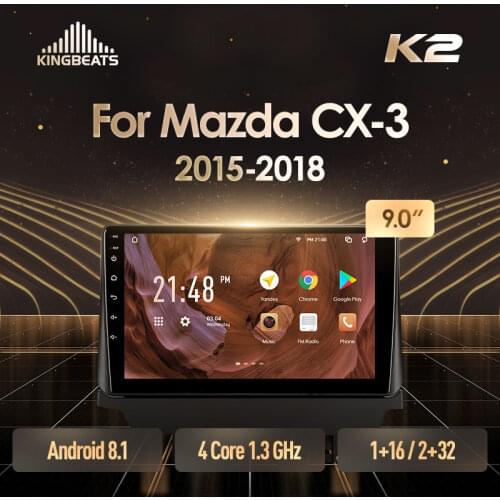 KingBeats Android Octa-Core head unit HU 4G in Dash Car Radio Multimedia Video Player Navigation GPS For Mazda CX-3 DK 2015 - 2018 no dvd 2 din Double Din Android Car Stereo 2din