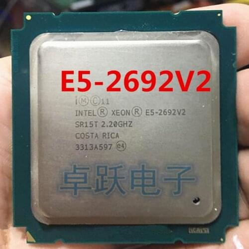 E5 2692V2 Original Intel Xeon processor 2.20GHZ 12-Core 30MB SmartCache E5 2692 V2 FCLGA2011 115W 22nm E5-2692V2 CPU