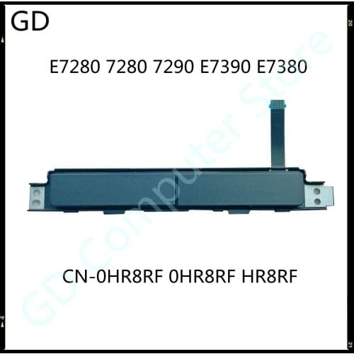 GD NEW For Dell Latitude E7280 7280 7290 E7390 E7380 Touchpad Mouse Button Board Key CN-0HR8RF 0HR8RF HR8RF Full Tested
