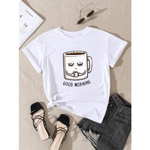 Good Morning a Cup With Dark Circles Under The Eyes Print Female t Shirts Summer Tops Casual Tee Shirt Oversized Women t Shirt