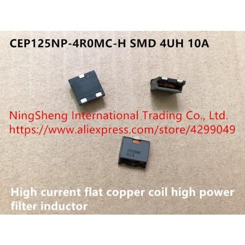 Original new 100% CEP125NP-4R0MC-H patch 4UH 10A high current flat copper coil high power filter inductor