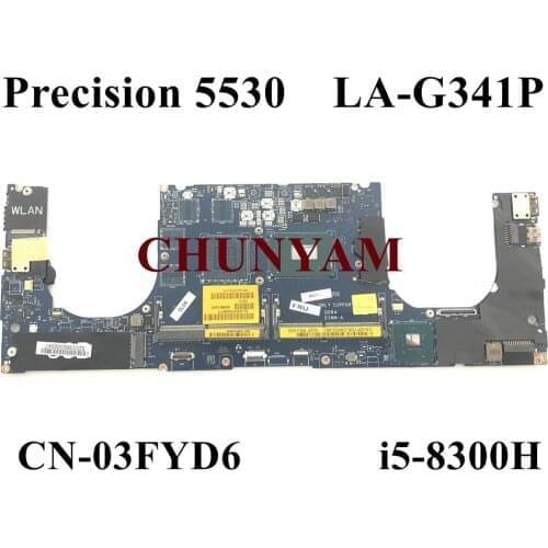 NEW LA-G341P i5-8300H For DELL Precision 5530 / XPS 15 9570 Laptop Notebook Motherboard CN-03FYD6 3FYD6 Mainboard 100% Tested