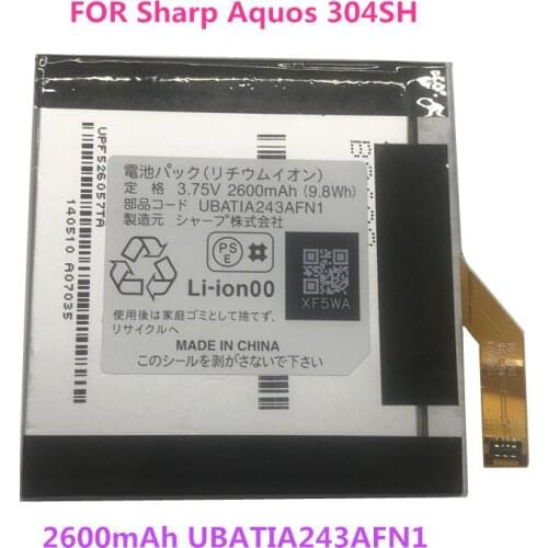 Original New High Quality 2600mAh Battery UBATIA243AFN1 For Sharp Aquos 304SH Mobile Phone