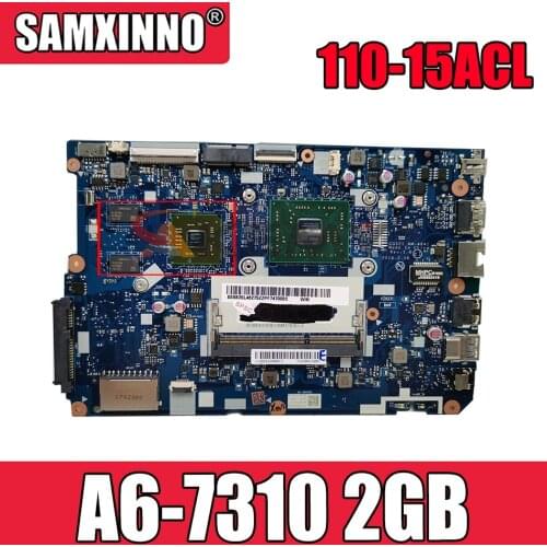NEW CG521 NM-A841 for lenovo ideapad 110-15ACL laptop motherboard CPU: A6-7310 DDR3 GPU:AMD-M430 2GB FRU 5B20L46297 5B20L46271