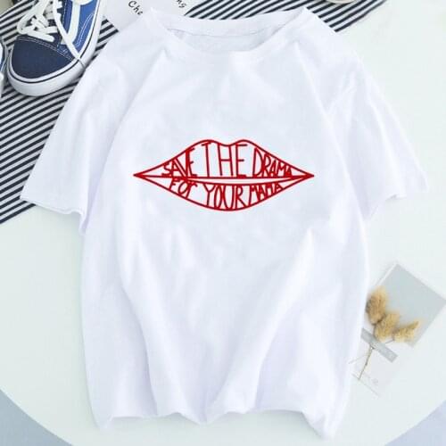 SAVE THE DRAMA FOR YOUR MAMA Letter Mouth Graphic T-shirt aesthetic Kawaii womens High quality printing T-shirt