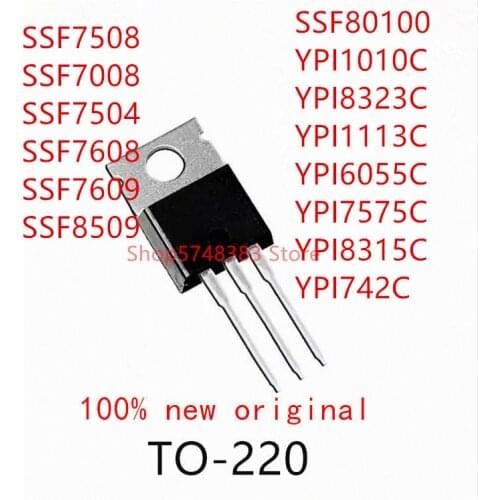 10PCS SSF7508 SSF7008 SSF7504 SSF7608 SSF7609 SSF8509 SSF80100 YPI1010C YPI8323C YPI1113C YPI6055C YPI7575C YPI8315C YPI742C