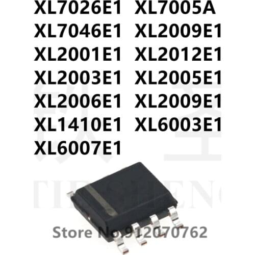 10PCS XL7026E1 XL7005A XL7046E1 XL2009E1 XL2001E1 XL2012E1 XL2003E1 XL2005E1 XL2006E1 XL2009E1 XL1410E1 XL6003E1 XL6007E1 SOP-8