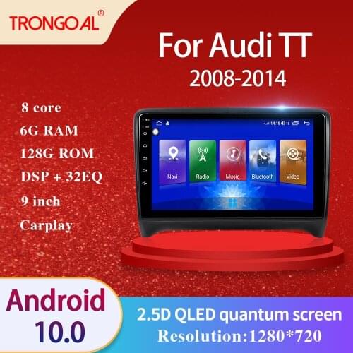 Car Radio DVD Player For Audi TT 2008-2014 DSP Android 10.0 IPS GPS Multimedia Navigation Video Caprplay No 2din