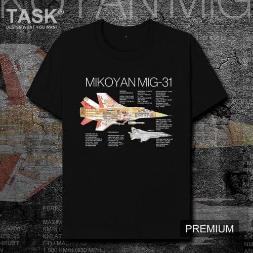 Russian Mikoyan MiG31 Fighter Printed Mens T-Shirt Military Enthusiasts Summer Cotton Short Sleeve O-Neck Unisex T Shirt New