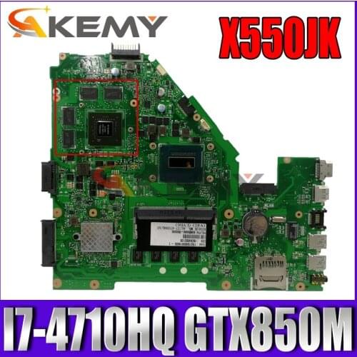 Akemy X550JD Laptop motherboard for ASUS X550JK X550JX FX50J ZX50J A550J original mainboard 4GB-RAM I7-4710HQ GTX850M LVDS