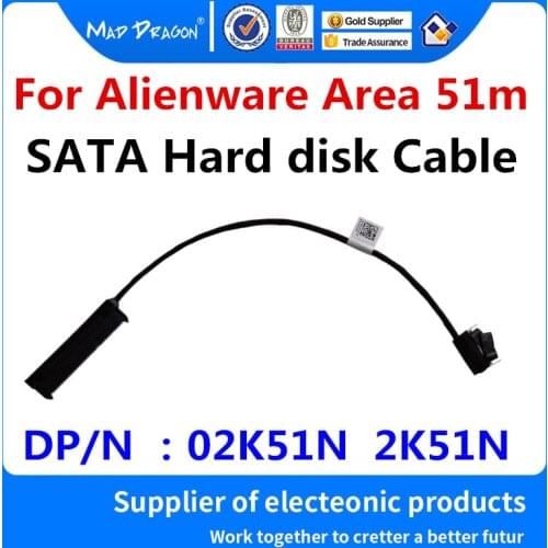 New original laptops SATA HDD SSD hard drive cable connector cableFor Dell Alienware Area 51m ALWA51M 02K51N 2K51N DC02C00J700