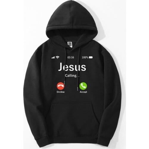 Accept Or Decline Jesus Calling Mens Hoodies 2019 New Fashion Hoody Autumn Winter Casual Hip Hop Streetwear High Quality Jackets