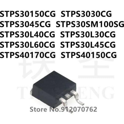 10PCS STPS30150CG STPS3030CG STPS3045CG STPS30SM100SG STPS30L40CG STPS30L30CG STPS30L60CG STPS30L45CG STPS40170CG STPS40150CG