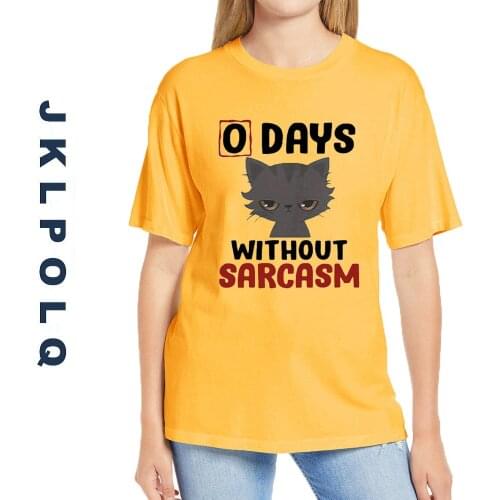 JKLPOLQ 0 Days Without Sarcasm Funny Lovers T-shirt Womens Shirt Short Sleeve Tshirt Funny Cat Print Tee Harajuku Tops Eu Size