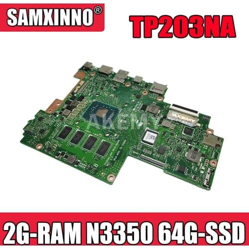 Akmey For Asus VivoBook Flip 12 TP203NA TP203NAH Laotop Mainboard TP203NA Motherboard 2G-RAM N3350 64G-SSD