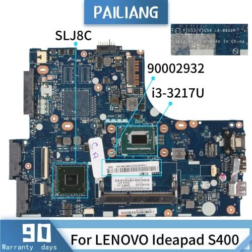 PAILIANG Laptop motherboard For LENOVO Ideapad S400 LA-8952P 90002932 Mainboard Core SR0N9 i3-3217U DDR3